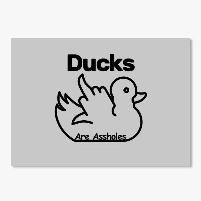 Ducks are Assholes Large Logo